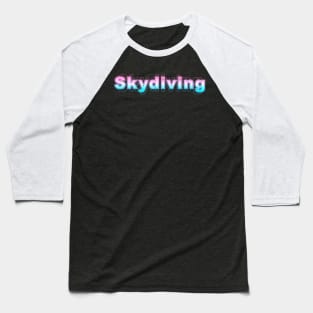 Skydiving Baseball T-Shirt